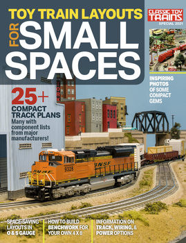Toy Train Layouts for Small Spaces (Classic Toy Trains Special)