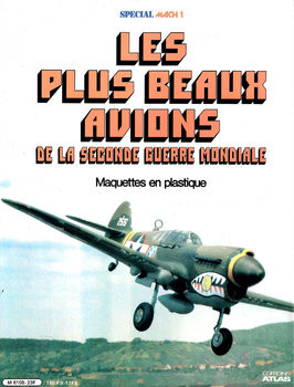 Les Plus Beaux Avions de la Seconde Guerre Mondiale: Maquettes en Plastique