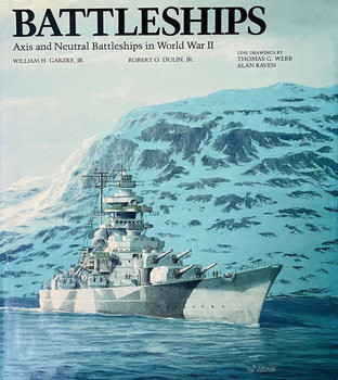 Battleships: Axis and Neutral Battleships in World War II