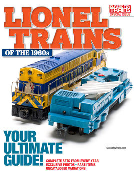 Lionel Trains of the 1960s (Classic Toy Trains Special)