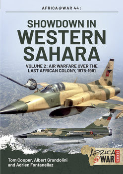 Showdown in Western Sahara Volume 2: Air Warfare over the Last African Colony 1975-1991 (Africa@War Series №44)