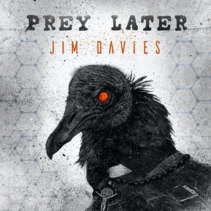 Jim Davies - Prey Later (2021)