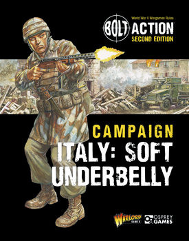 Bolt Action: Campaign: Italy Soft Underbelly