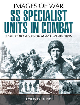 SS Specialist Units in Combat (Images of War)
