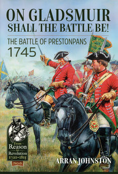 On Gladsmuir Shall the Battle Be! The Battle of Prestonpans 1745