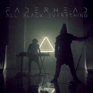 Faderhead - All Black Everything [Single] (2021)