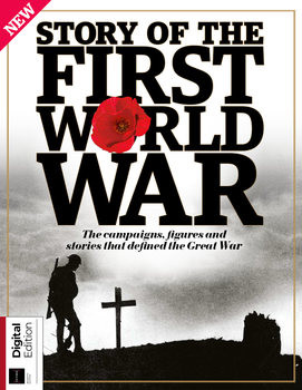 Story of the First World War (All About History)