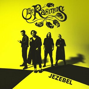 The Rasmus - Jezebel [Single] (2022)