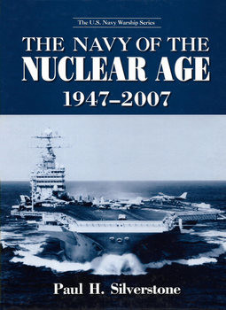 The Navy of the Nuclear Age 1947-2007