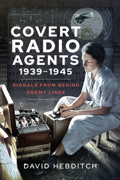 Covert Radio Agents 1939-1945