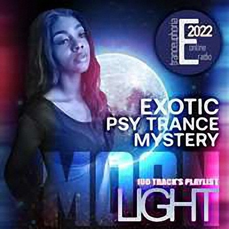 VA - Moon Light: Exotic Psy Trance Mystery (2022)