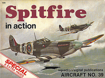 Spitfire in Action (Squadron Signal 1039)