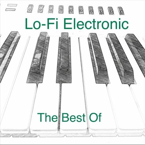 Lo-Fi Electronic - The Best Of (2020) FLAC