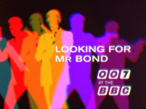 BBC Time Shift - Looking for Mr Bond (2015)