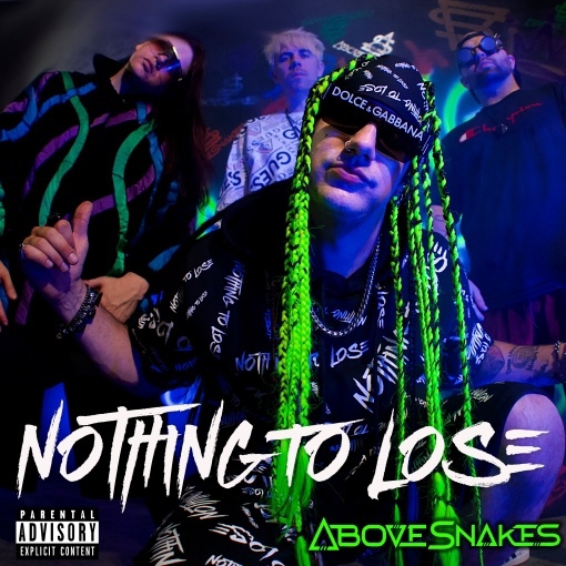 Above Snakes - Nothing To Lose (Single) (2021)