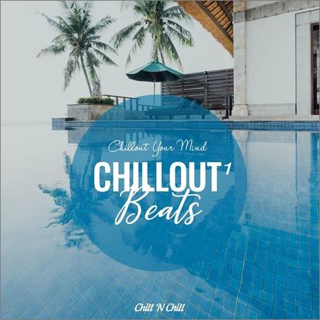 VA - Chillout Beats 1: Chillout Your Mind (2021)