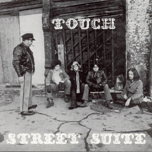 Touch - Street Suite [1969] (1997) Lossless