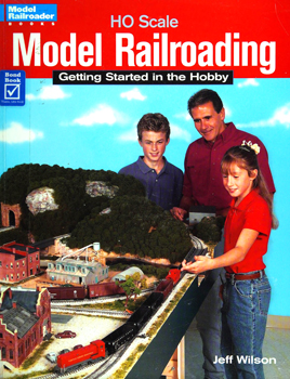 HO Scale Model Railroading: Getting Started in the Hobby (Model Railroader Books)