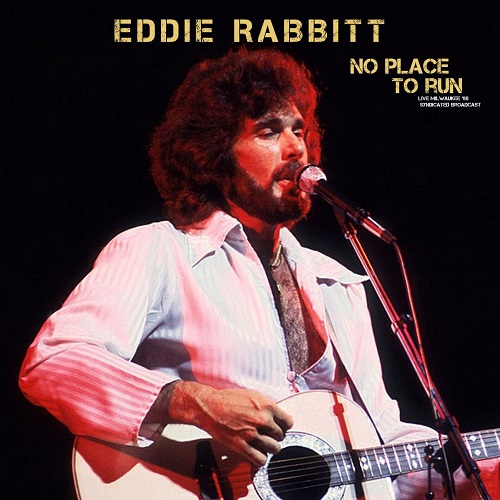 Eddie Rabbitt - No Place To Run Live 88 (2021)