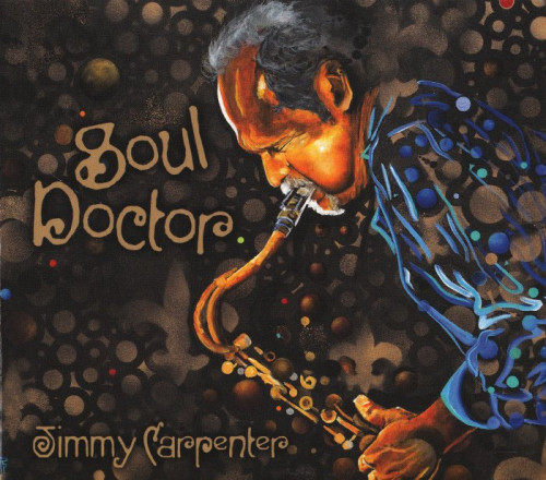 Jimmy Carpenter - Soul Doctor (2019) [lossless]
