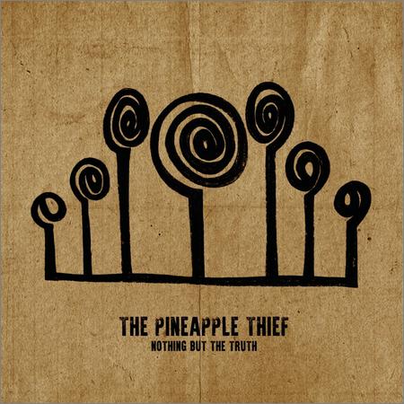 The Pineapple Thief - Nothing But The Truth (2021)