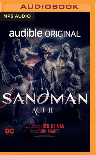 Neil Gaiman, Dirk Maggs - The Sandman Act II