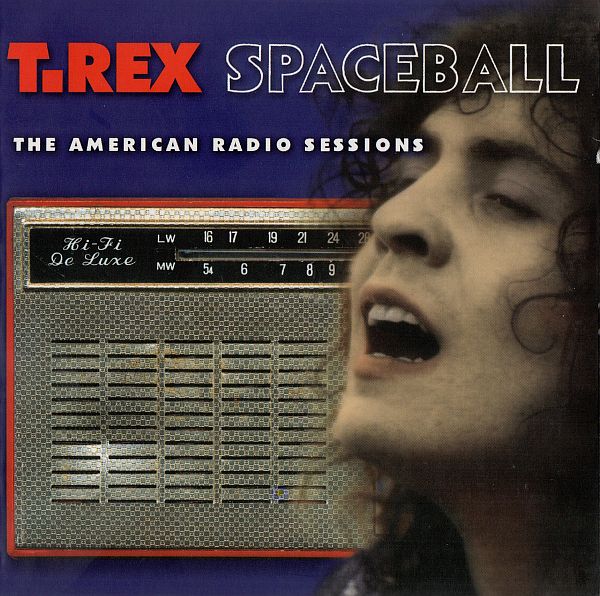 Marc Bolan & T.Rex - Spaceball: The American Radio Sessions (2CD) (2009) FLAC