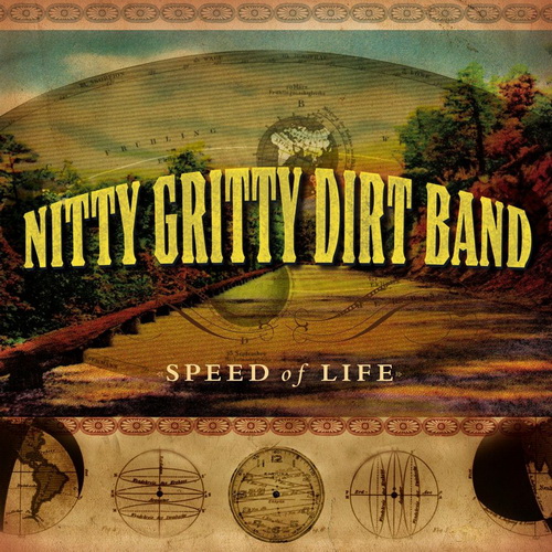 The Nitty Gritty Dirt Band - Speed Of Life (2009)