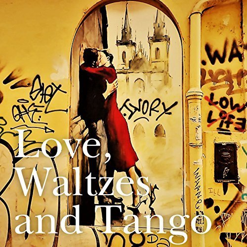 Love, Waltzes And Tango (2017) Mp3