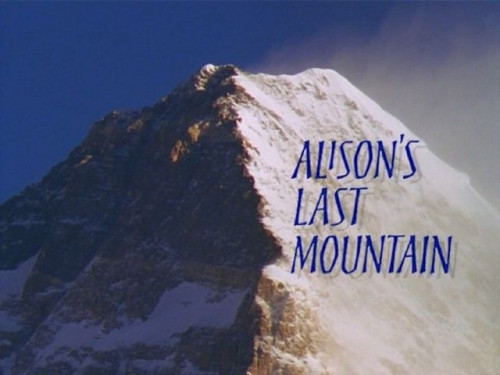 BBC - Alison's Last Mountain (1996) 1080p