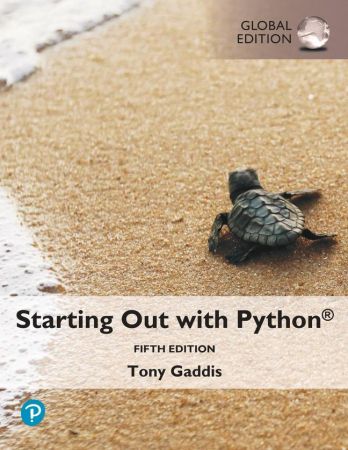 Starting Out with Python, 5th Edition, Global Edition