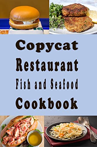 Copycat Restaurant Fish and Seafood Cookbook