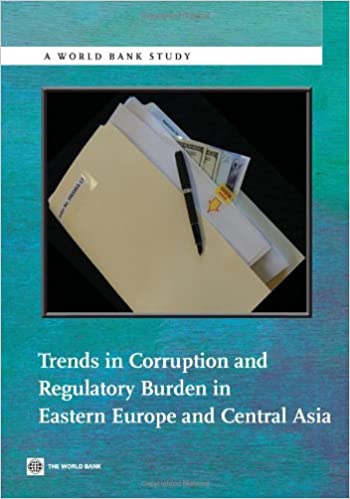 Trends in Corruption and Regulatory Burden in Eastern Europe and Central Asia (World Bank Studies)