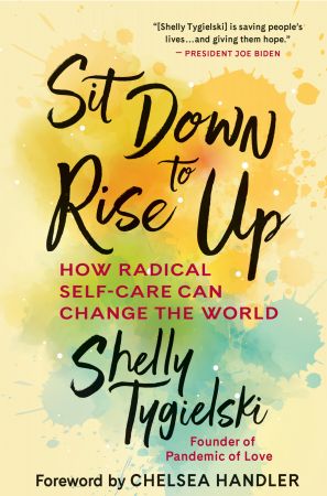 Sit Down to Rise Up: How Radical Self Care Can Change the World