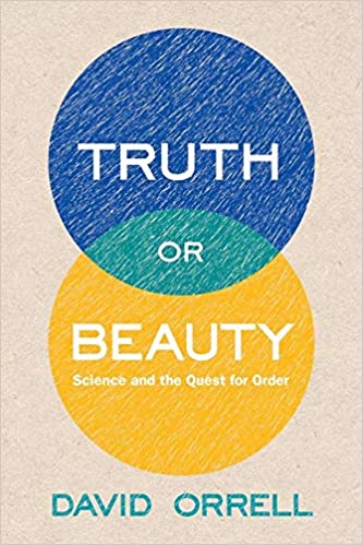 Truth or Beauty: Science and the Quest for Order [EPUB]