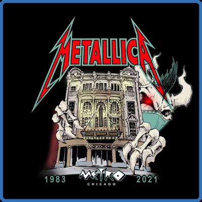 Metallica   Metro, Chicago, IL, (20 09 2021) FLAC