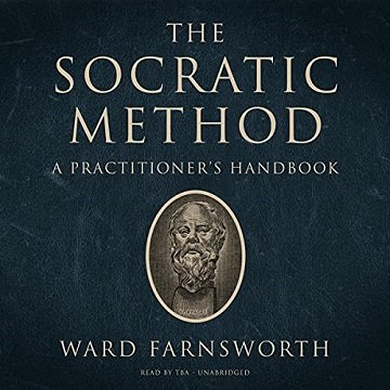 The Socratic Method: A Practitioner's Handbook [Audiobook]