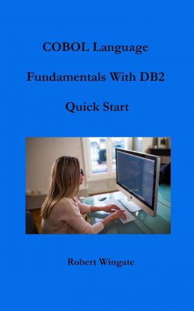COBOL Language Fundamentals with DB2 Quick Start