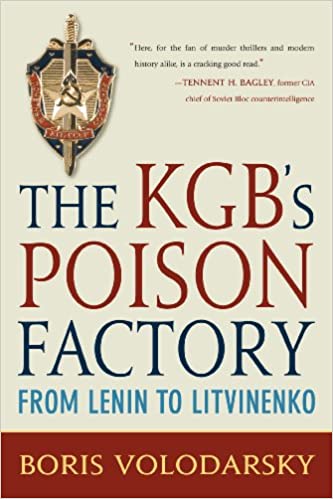 KGB's Poison Factory: From Lenin to Litvinenko