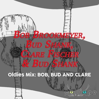 Bob Brookmeyer   Oldies Mix Bob Bud and Clare (2021)