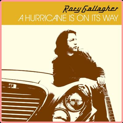 Rory Gallagher   A Hurricane Is On Its Way (2021) Mp3 320kbps