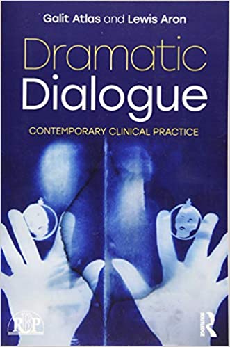 Dramatic Dialogue: Contemporary Clinical Practice