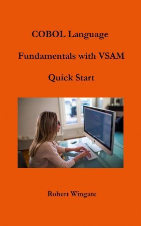 COBOL Language Fundamentals with VSAM Quick Start