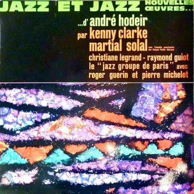 André Hodeir   Jazz Et Jazz (Nouvelles Oeuvres d'André Hodeir) (Remastered) (2021)