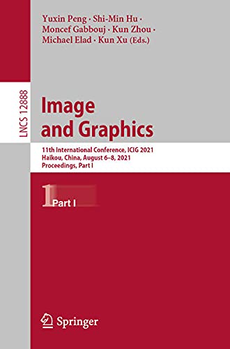 Image and Graphics: 11th International Conference, Part |