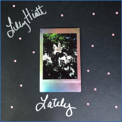 (2021) Lilly Hiatt   Lately [FLAC]