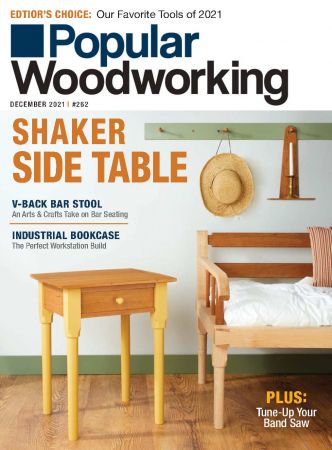 Popular Woodworking   Issue 262, 2021
