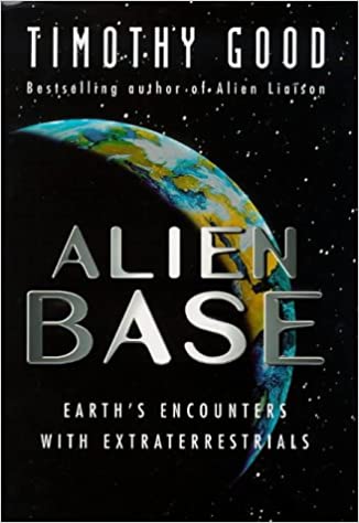 Alien Base: Earth's Encounters with Extraterrestrials