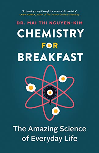 Chemistry for Breakfast: The Amazing Science of Everyday Life (True EPUB)