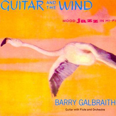 Barry Galbraith   Guitar And Wind (Mood Jazz In Hi Fi) (Remastered) (2021)